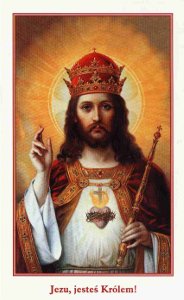 Jezu, jeste� Kr�lem!